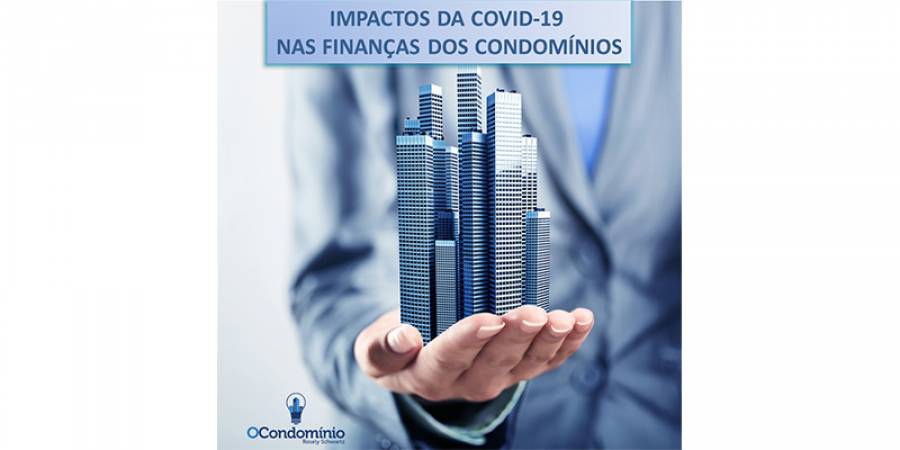 Impactos da COVID-19 nas Finanças dos Condomínios